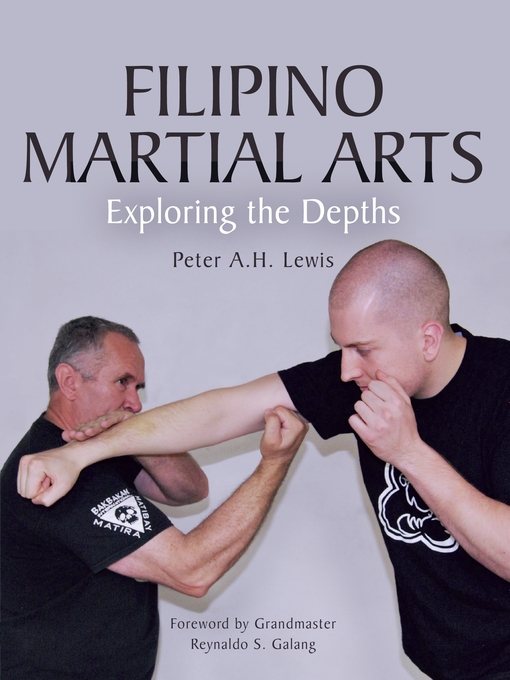Title details for Filipino Martial Arts by Peter A.H. Lewis - Available
